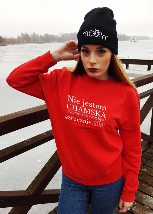 Nie jestem chamska... Bluzy z nadrukiem Śmieszne bluzy Bluzy personalizowane