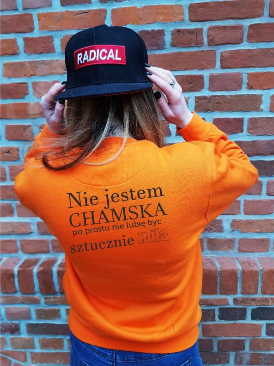 Nie jestem chamska... Bluzy z nadrukiem Śmieszne bluzy Bluzy personalizowane